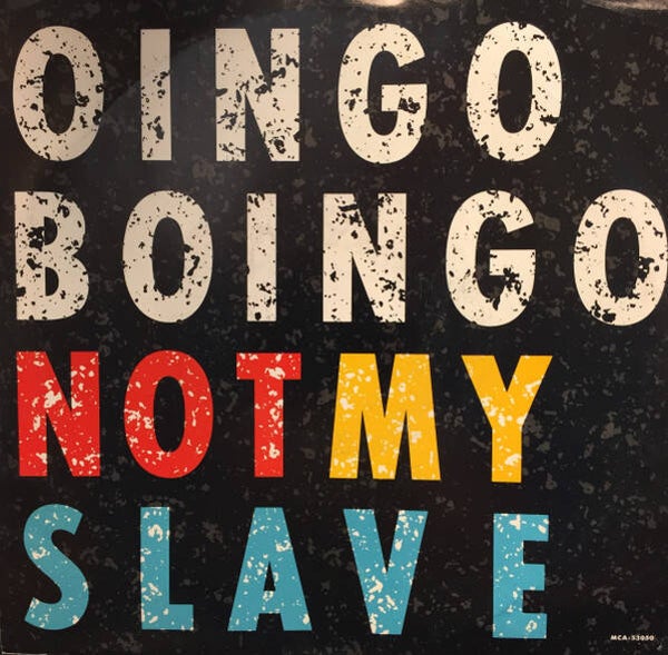 Oingo Boingo – Not My Slave (7")