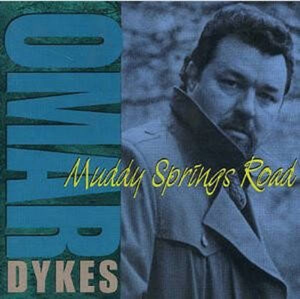 Omar Dykes – Muddy Springs Road (CD)