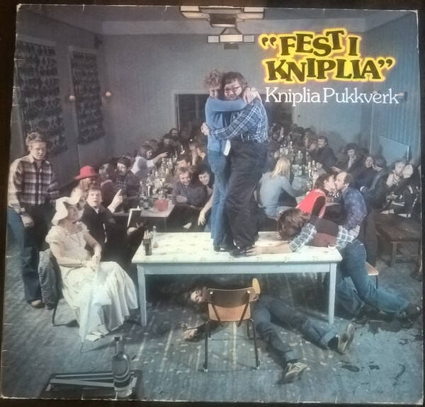 Kniplia Pukkverk ‎– "Fest I Kniplia" (LP)