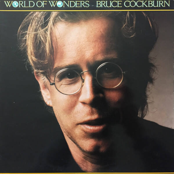 Bruce Cockburn – World Of Wonders (LP)