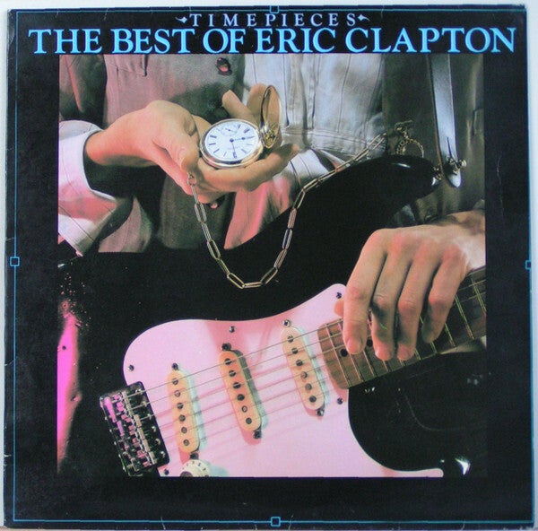 Eric Clapton – Time Pieces - The Best Of Eric Clapton (LP)