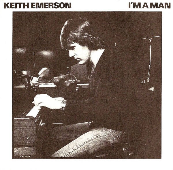 Keith Emerson ‎– I'm A Man (7")