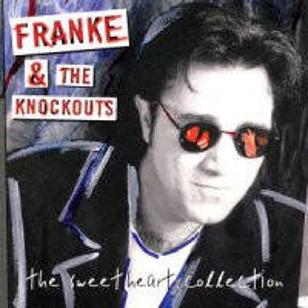 Franke & The Knockouts ‎– The Sweetheart Collection (CD)