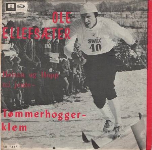 Ole Ellefsæter – Heisan Og Hopp Mi Jente / Tømmerhogger-klem (7")