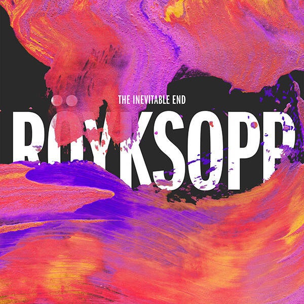 Röyksopp – The Inevitable End (2CD)