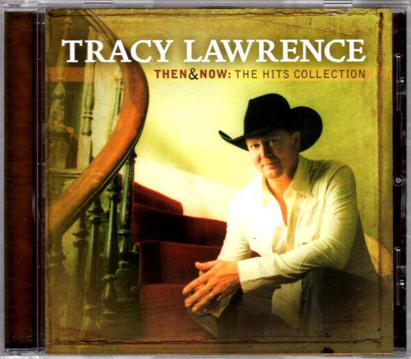 Tracy Lawrence – Then & Now: The Hits Collection (CD)