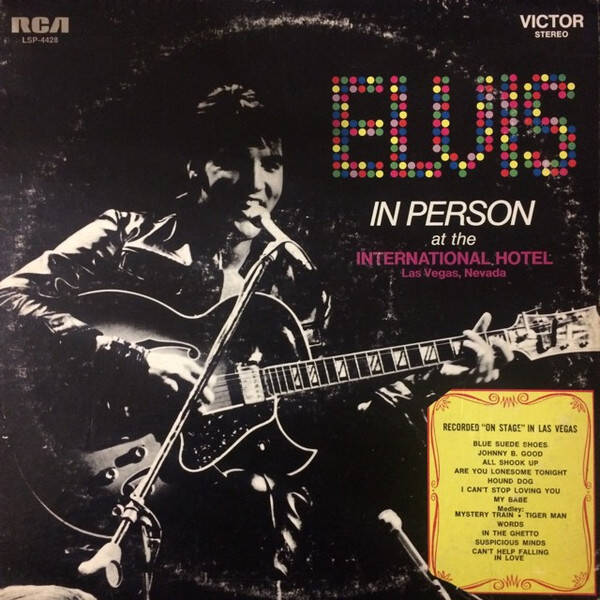 Elvis Presley – Elvis In Person At The International Hotel (LP)