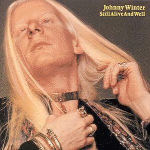 Johnny Winter – Still Alive And Well (LP)