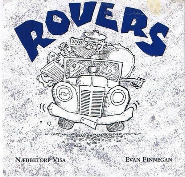 Rovers – Næbbetorp Visa / Evan Finnegan (7")