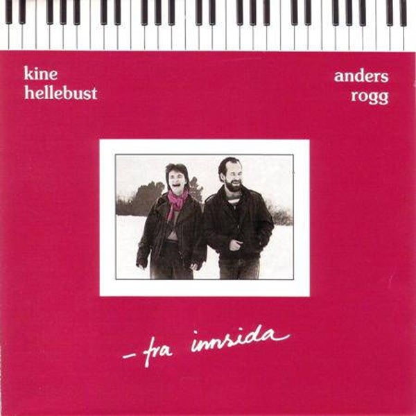Kine Hellebust & Anders Rogg ‎– Fra Innsida (CD)