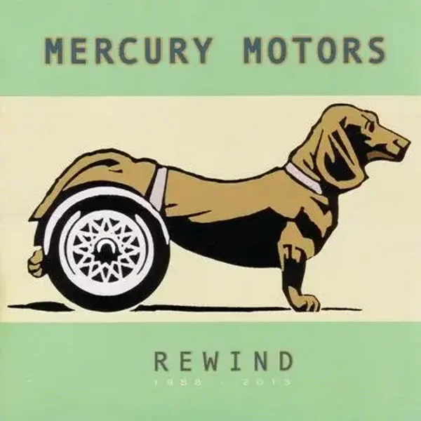 Mercury Motors – Rewind: 1988 - 2013 (CD)