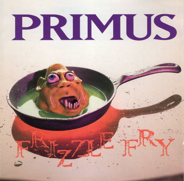 Primus – Frizzle Fry (CD)