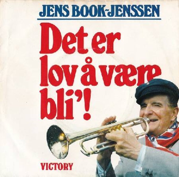 Jens Book-Jenssen ‎– Det Er Lov å Være Bli'! (7")