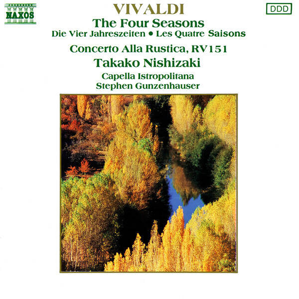 Vivaldi, Takako Nishizaki, Capella Istropolitana, Stephen Gunzenhauser – The Four Seasons / Concerto Alla Rustica In G, RV 151 (CD)