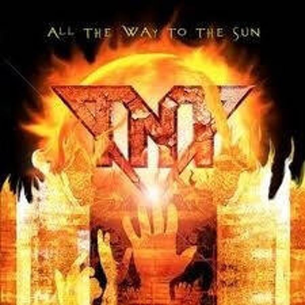 TNT ‎– All The Way To The Sun (CD)