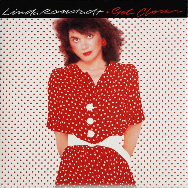 Linda Ronstadt – Get Closer (LP)