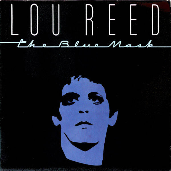 Lou Reed – The Blue Mask (LP)