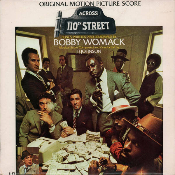 Bobby Womack & J.J. Johnson – Across 110th Street (LP)