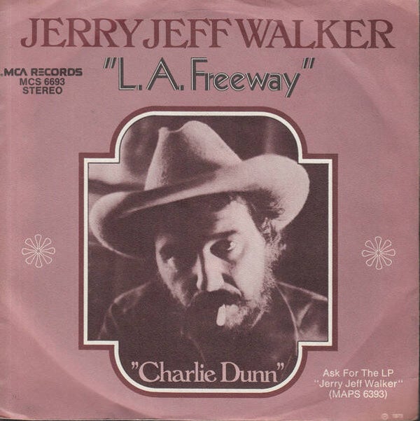 Jerry Jeff Walker – L. A. Freeway (7")