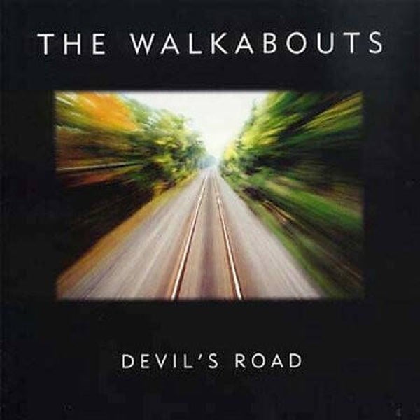 The Walkabouts – Devil's Road (CD)