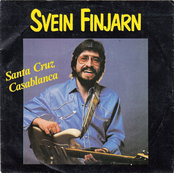 Svein Finjarn – Santa Cruz / Casablanca (7")