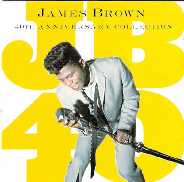 James Brown – 40th Anniversary Collection (2CD)