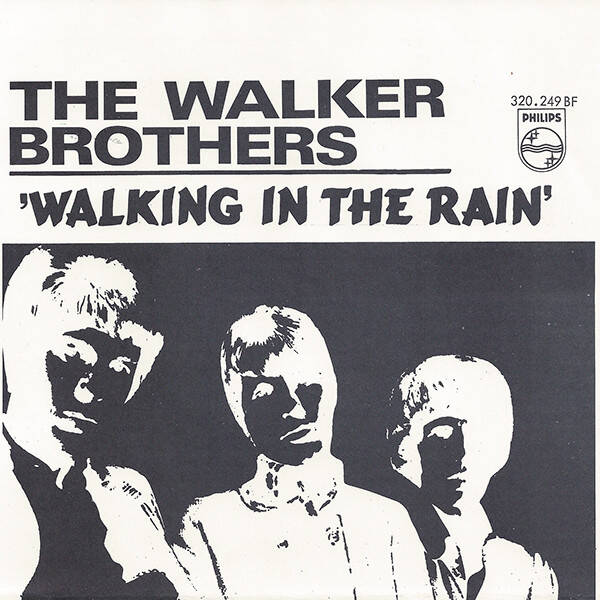 The Walker Brothers ‎– Walking In The Rain (7")