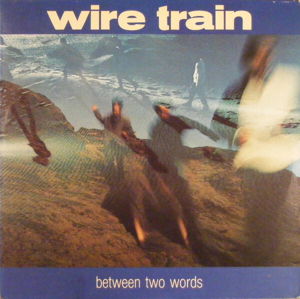 Wire Train – Between Two Words (LP)