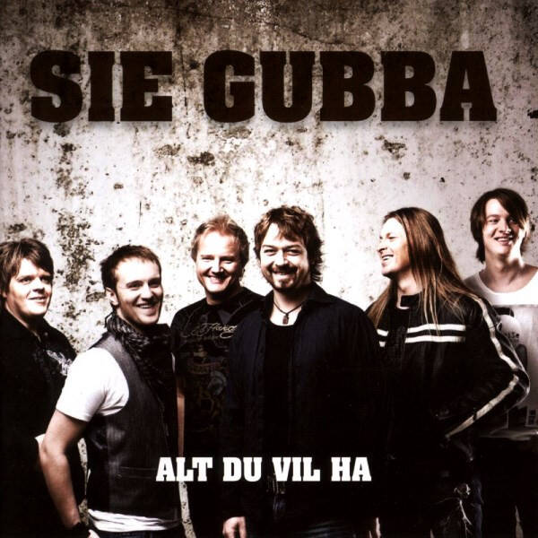 Sie Gubba – Alt Du Vil Ha (CD)