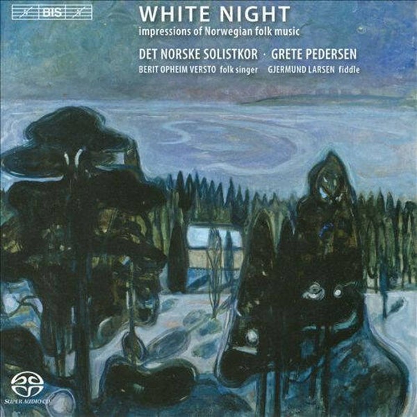 Det Norske Solistkor · Grete Pedersen · Berit Opheim Versto · Gjermund Larsen – White Night (Impressions Of Norwegian Folk Music) (SACD)