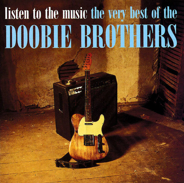 The Doobie Brothers – Listen To The Music The Very Best Of The Doobie Brothers (CD)