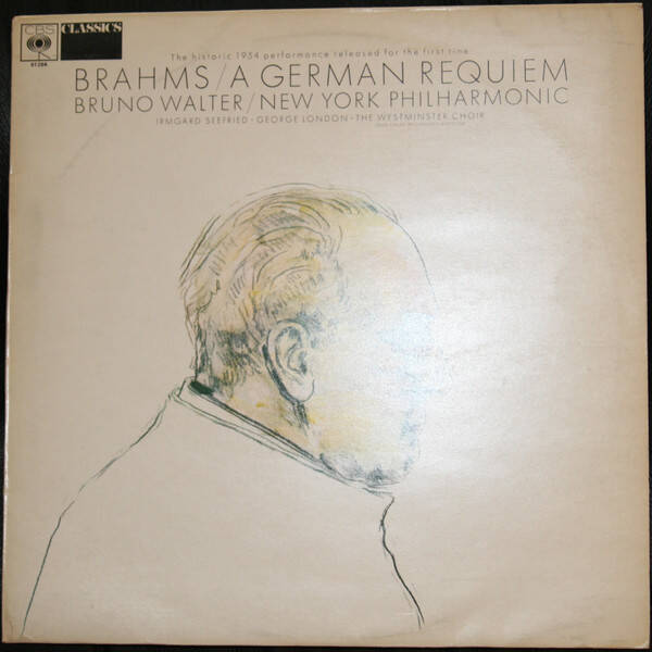 Johannes Brahms, Bruno Walter, New York Philharmonic, Irmgard Seefried, George London, The Westminster Choir – A German Requiem Op. 45 (LP)