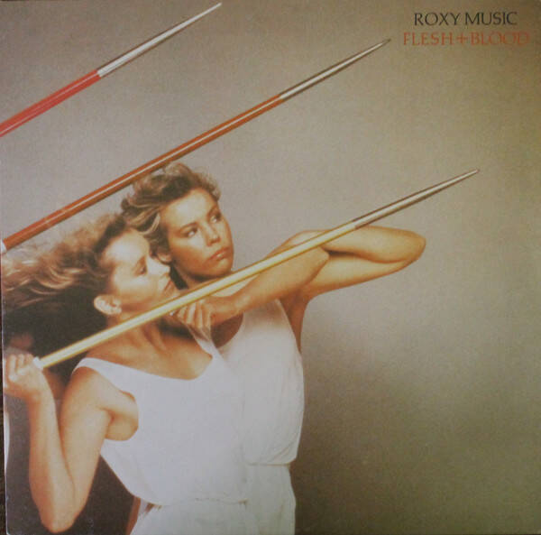 Roxy Music – Flesh + Blood (LP)