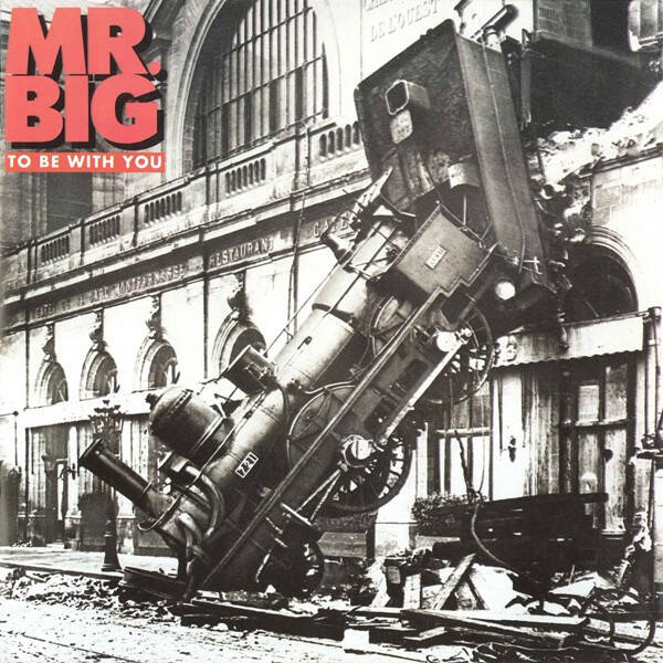 Mr. Big – To Be With You (7")