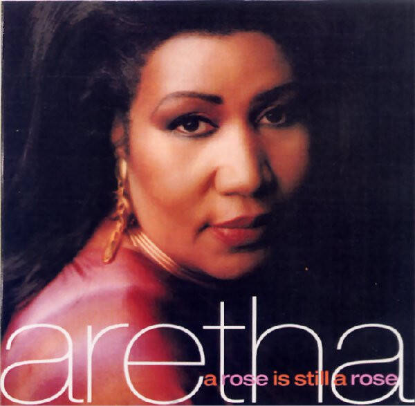 Aretha Franklin – A Rose Is Still A Rose (CD)