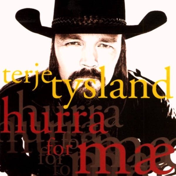 Terje Tysland – Hurra For Mæ (CD)