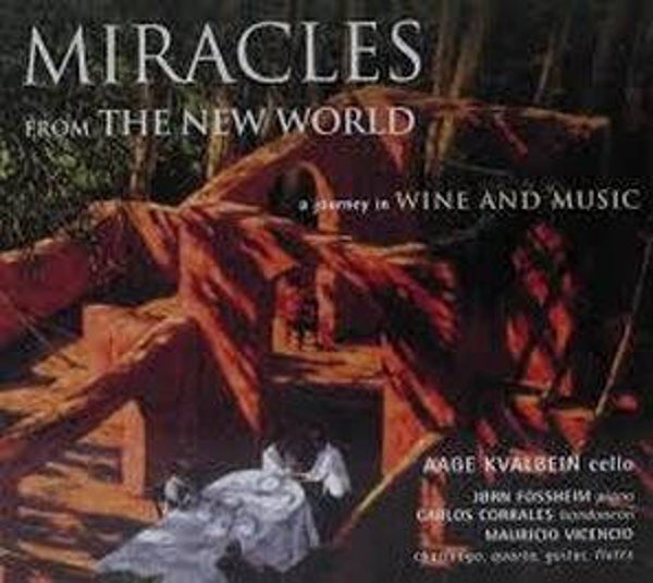 Aage Kvalbein – Mirakler Fra Den Nye Verden - En Reise I Vin Og Musikk (CD)