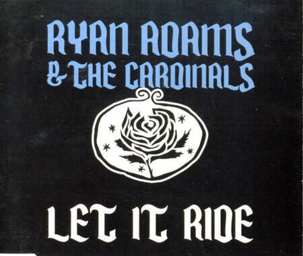 Ryan Adams & The Cardinals – Let It Ride (CD singel, promo)