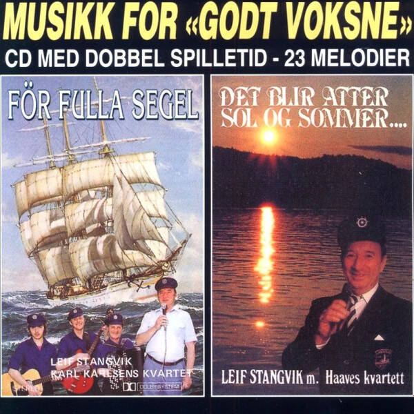 Leif Stangvik – För Fulla Segel / Det Blir Atter Sol Og Sommer (CD)