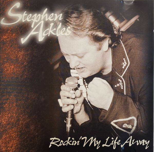 Stephen Ackles – Rockin' My Life Away (CD)