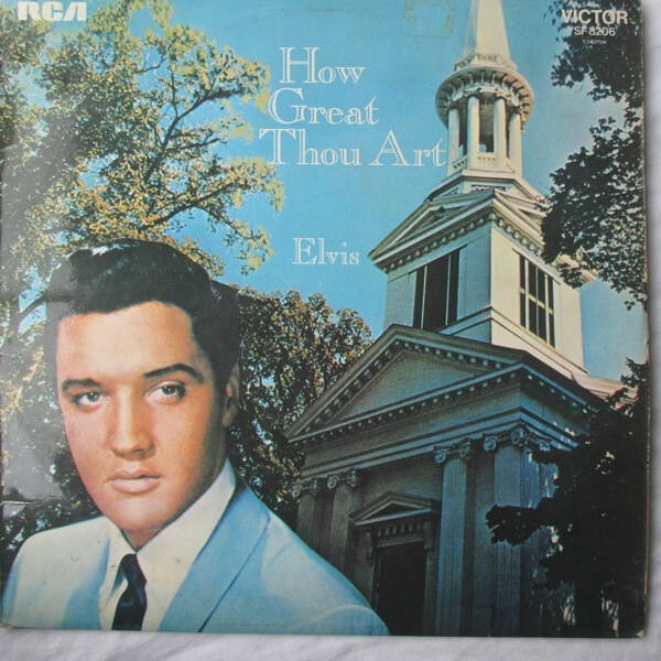 Elvis Presley – How Great Thou Art (LP)