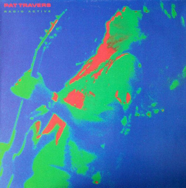 Pat Travers – Radio Active (LP)