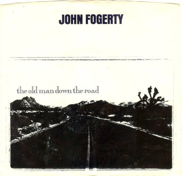 John Fogerty – The Old Man Down The Road (7")