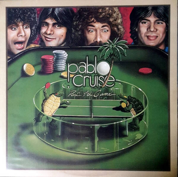 Pablo Cruise – Part Of The Game (LP)