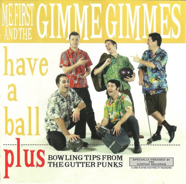 Me First And The Gimme Gimmes – Have A Ball (CD)