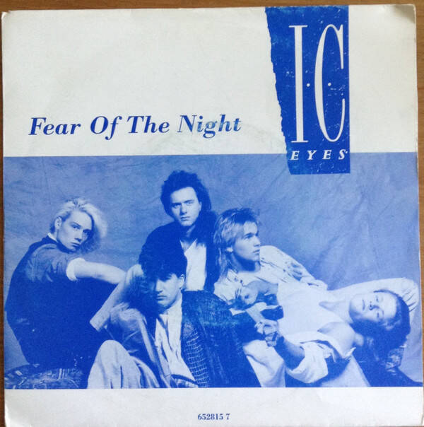 I.C. Eyes ‎– Fear Of The Night (7")