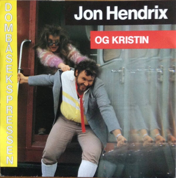 Jon Hendrix og Kristin ‎– Dombåsexpressen (7")