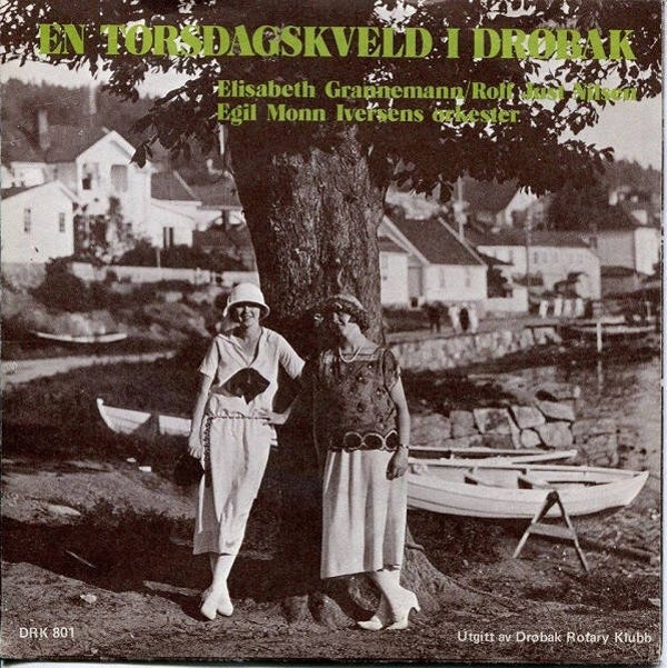 Elisabeth Granneman / Rolf Just Nilsen/Egil Monn Iversens Orkester "En Torsdagskveld I Drøbak" / Rolv Wesenlund, Frogn Mannskor "Hvor Skal Jeg Finne Meg En Pike" (Frogn Sangen) (7")