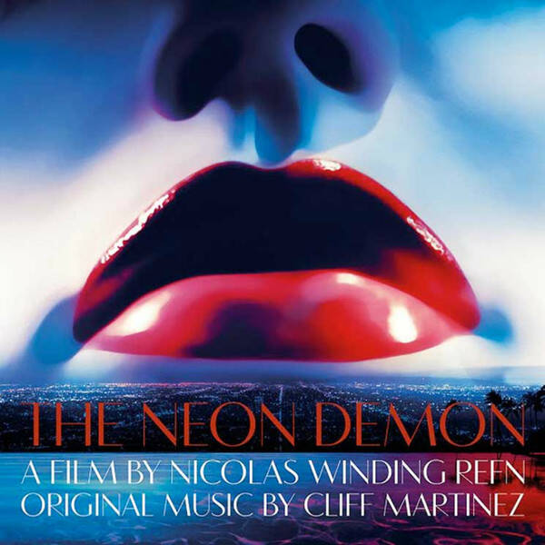 Cliff Martinez – The Neon Demon (Original Motion Picture Soundtrack) (CD)