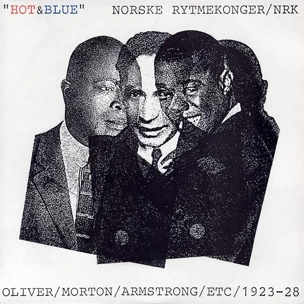 Norske Rytmekonger / NRK – "Hot & Blue" (Oliver / Morton / Armstrong / Etc / 1923-28) (LP)
